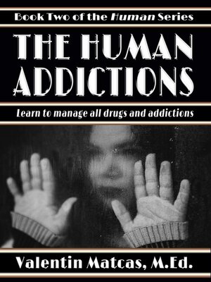 cover image of The Human Addictions